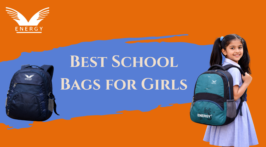 Best school bags for girls by Energy brand featuring navy blue and teal backpacks with an Indian schoolgirl wearing a stylish school bag on an orange background
